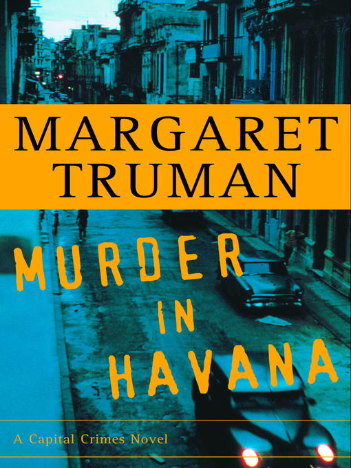 Title details for Murder in Havana by Margaret Truman - Wait list